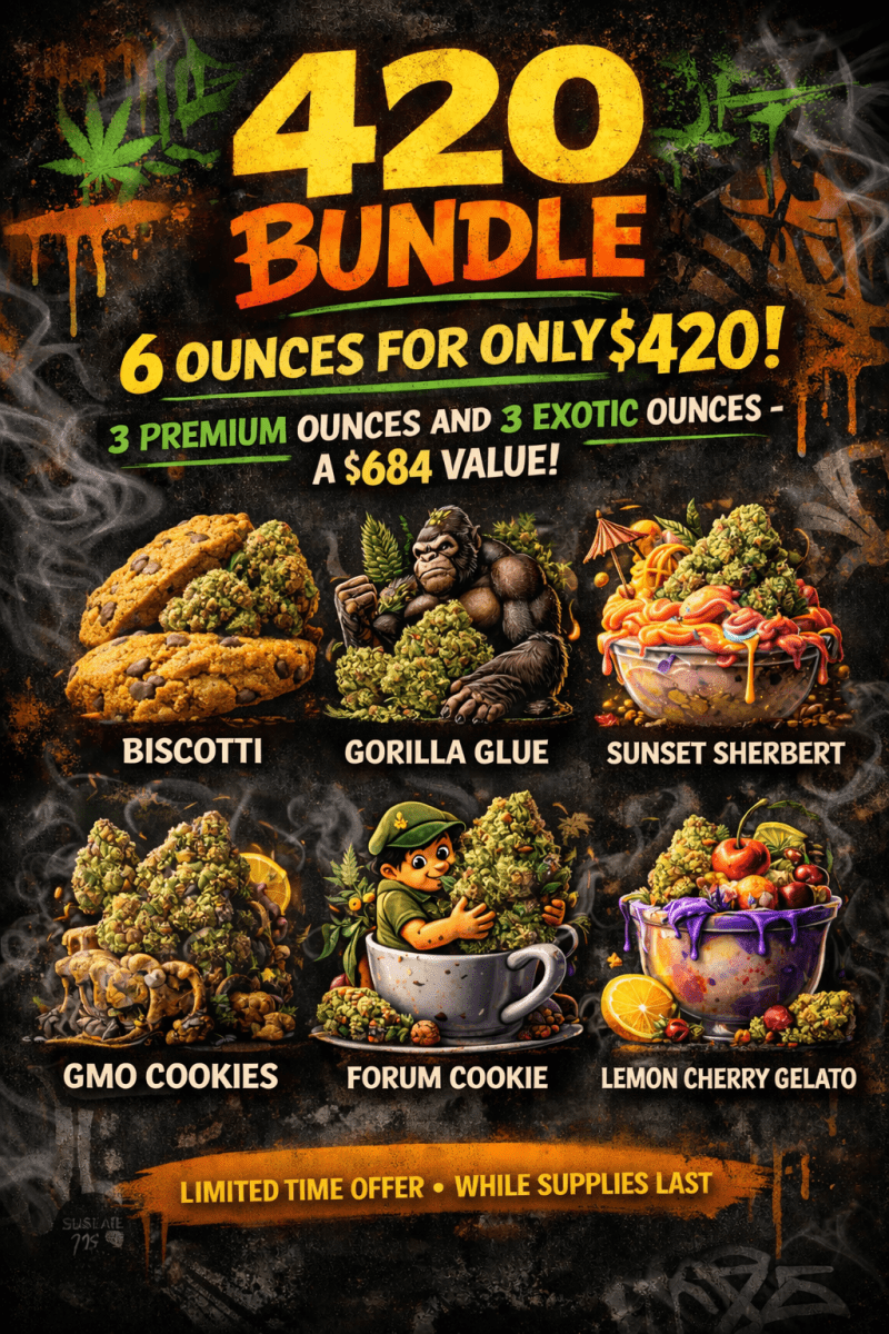 420 6oz Bundle! - Biscotti, GG4, Sunset Sherbert, GMO Cookies, Forum Cookie, LCG
