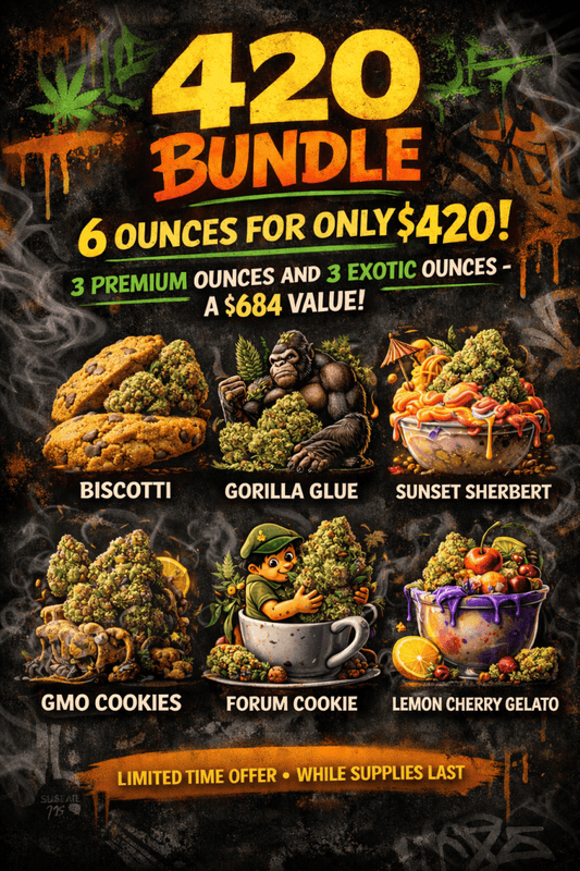 420 6oz Bundle! - Biscotti, GG4, Sunset Sherbert, GMO Cookies, Forum Cookie, LCG