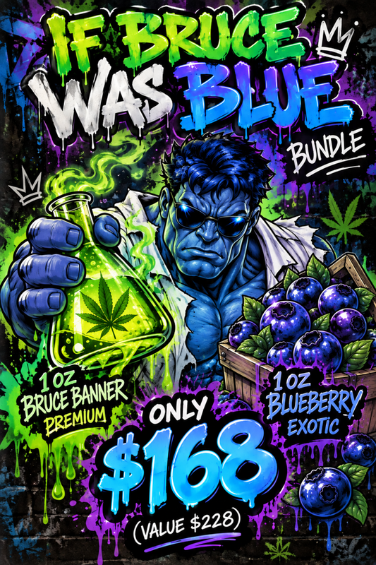 If Bruce was Blue Bundle - 2 oz THCA (Premium & Exotic)